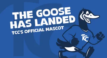 The goose has landed, TCC's official mascot